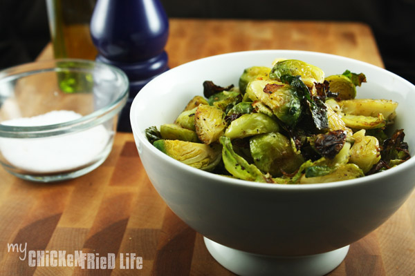 Roasted Brussels Sprouts - My Chicken Fried Life